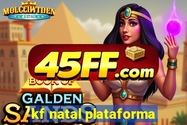 kf natal plataforma